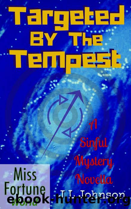Targeted by the Tempest by J L Johnson