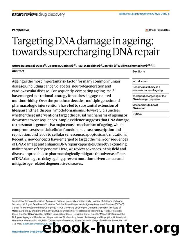 Targeting DNA damage in ageing: towards supercharging DNA repair by Arturo Bujarrabal-Dueso & George A. Garinis & Paul D. Robbins & Jan Vijg & Björn Schumacher