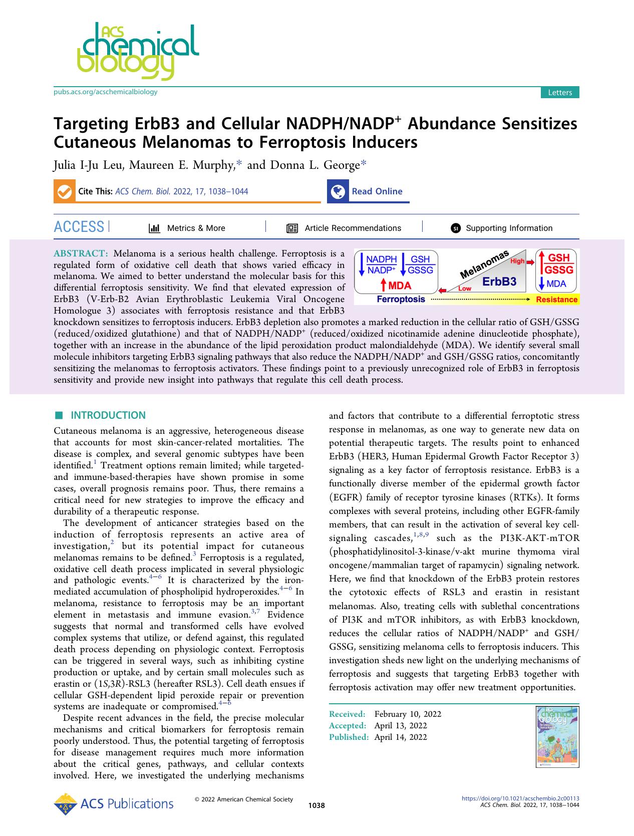 Targeting ErbB3 and Cellular NADPHNADP+ Abundance Sensitizes Cutaneous Melanomas to Ferroptosis Inducers by Julia I-Ju Leu Maureen E. Murphy and Donna L. George