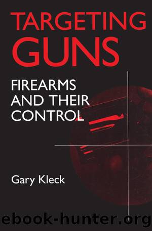 Targeting Guns by Gary Kleck