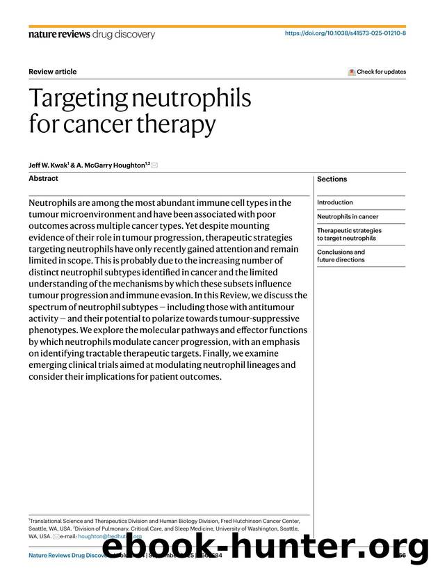 Targeting neutrophils for cancer therapy by Jeff W. Kwak & A. McGarry Houghton