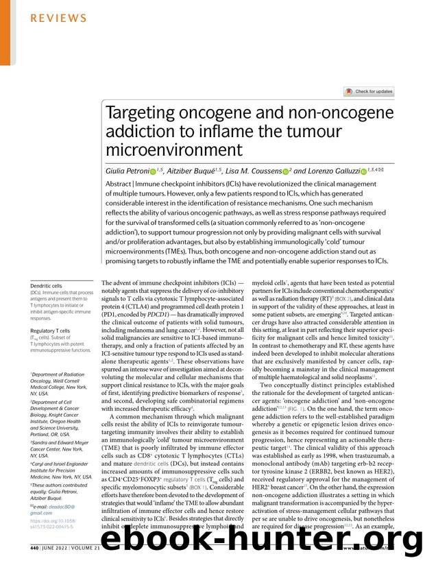 Targeting oncogene and non-oncogene addiction to inflame the tumour microenvironment by Giulia Petroni & Aitziber Buqué & Lisa M. Coussens & Lorenzo Galluzzi