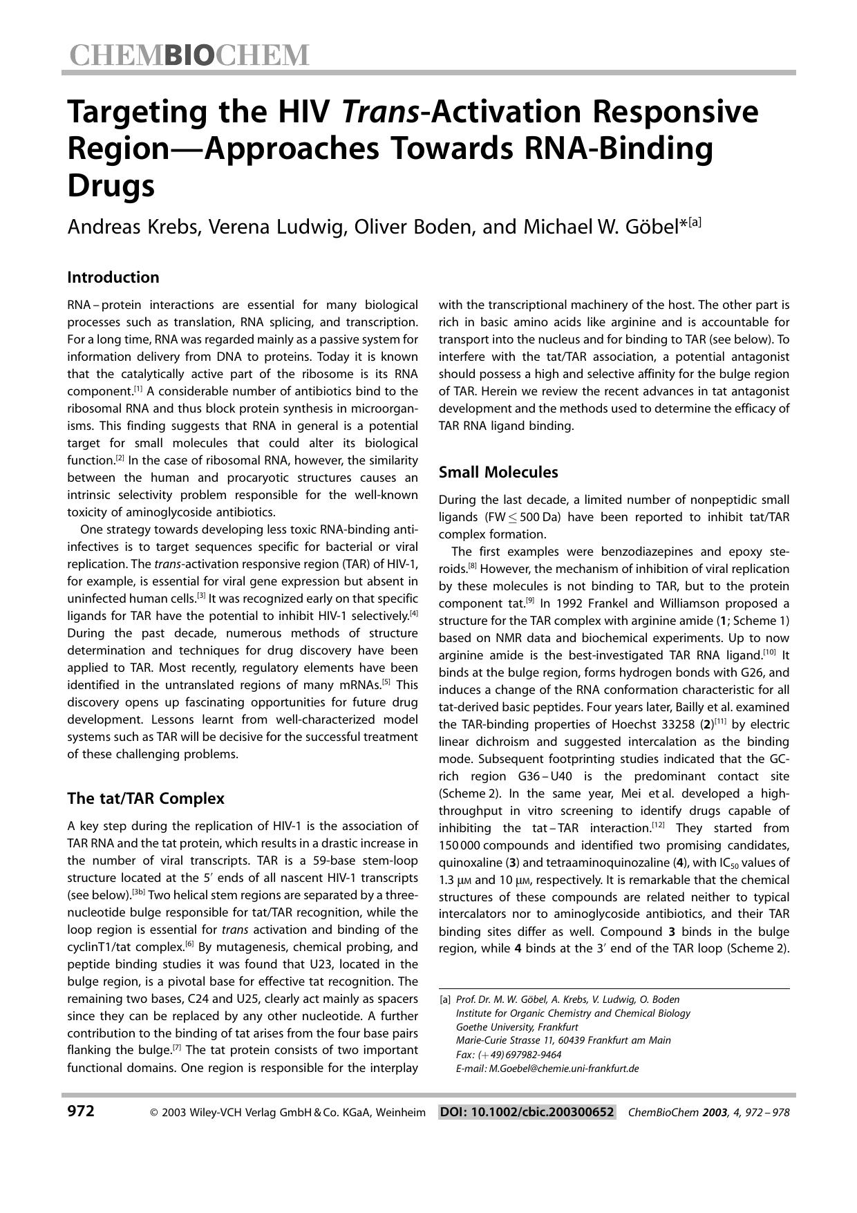 Targeting the HIV Trans-Activation Responsive Region - Approaches Towards RNA-Binding Drugs by Unknown