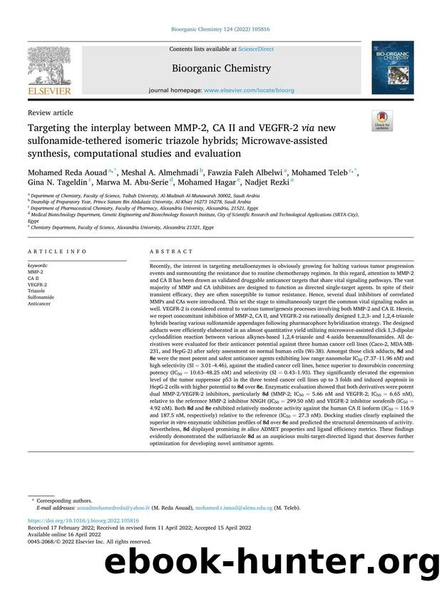 Targeting the interplay between MMP-2, CA II and VEGFR-2 via new sulfonamide-tethered isomeric triazole hybrids; Microwave-assisted synthesis, computational studies and evaluation by unknow