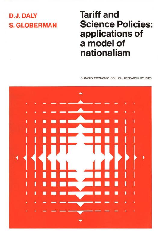 Tariff and Science Policies: Applications of a Model of Nationalism by D. J. Daly; S. Globerman