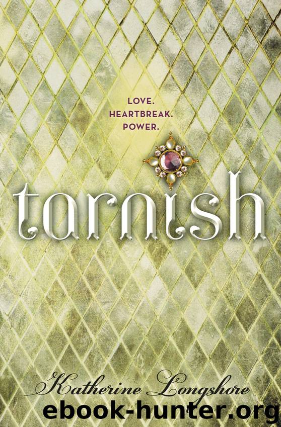 Tarnish by Katherine Longshore