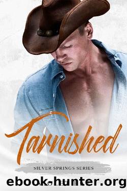 Tarnished (An Age-Gap, Small-Town, Curvy Woman, Cowboy Romance): Silver Springs by Violet Rae