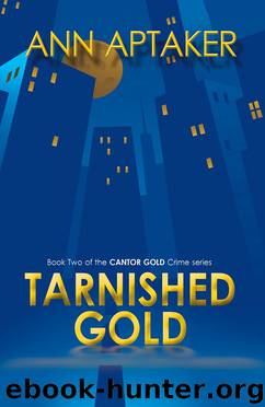 Tarnished Gold by Ann Aptaker
