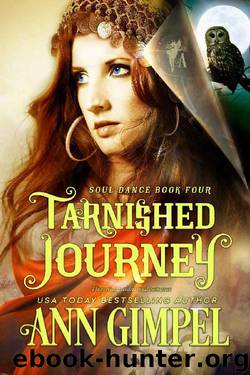 Tarnished Journey: Historical Paranormal Romance (Soul Dance Book 4) by Ann Gimpel