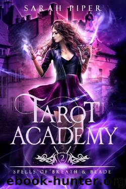 Tarot Academy 2: Spells of Breath and Blade by Sarah Piper