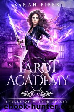 Tarot Academy 5: Spells of Mist and Spirit by Sarah Piper