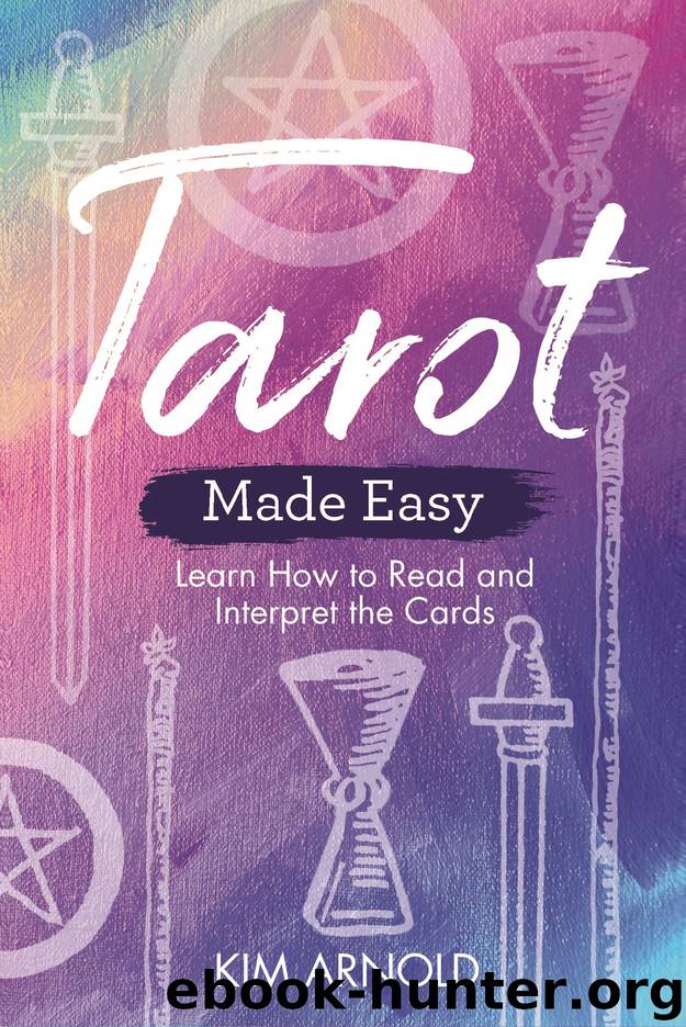 Tarot Made Easy by Kim Arnold