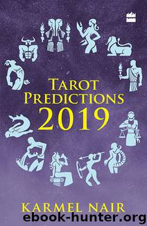 Tarot Predictions 2019 by Karmel Nair