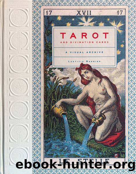 Tarot and Divination Cards: A Visual Archive by Laetitia Barbier