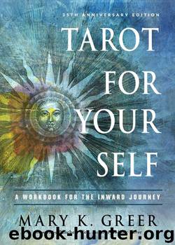 Tarot for Your Self by Mary K. Greer
