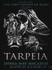 Tarpeia: The First Vestals of Rome Trilogy, #2 by Debra May Macleod