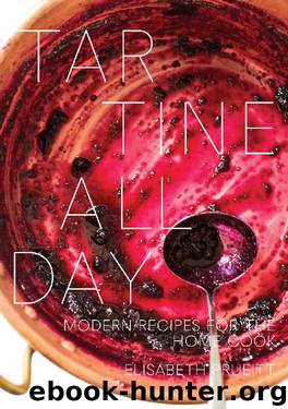 Tartine All Day: Modern Recipes for the Home Cook by Elisabeth Prueitt