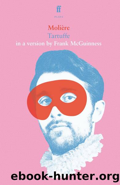 Tartuffe by Frank McGuinness