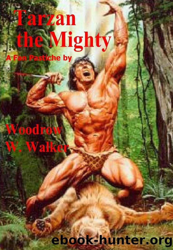 Tarzan the Mighty by Woodrow W. Walker