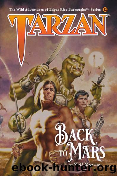 Tarzan: Back to Mars (The Wild Adventures of Tarzan Book 2) by Will Murray & Jason Eckhardt