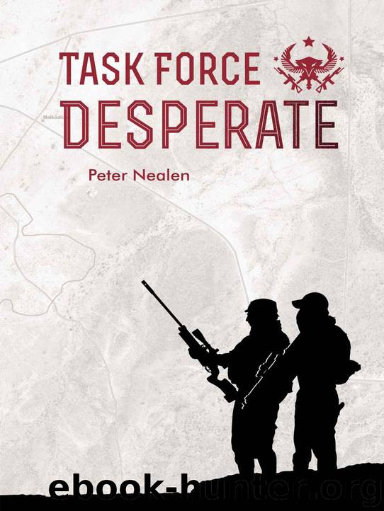 Task Force Desperate by Nealen Peter