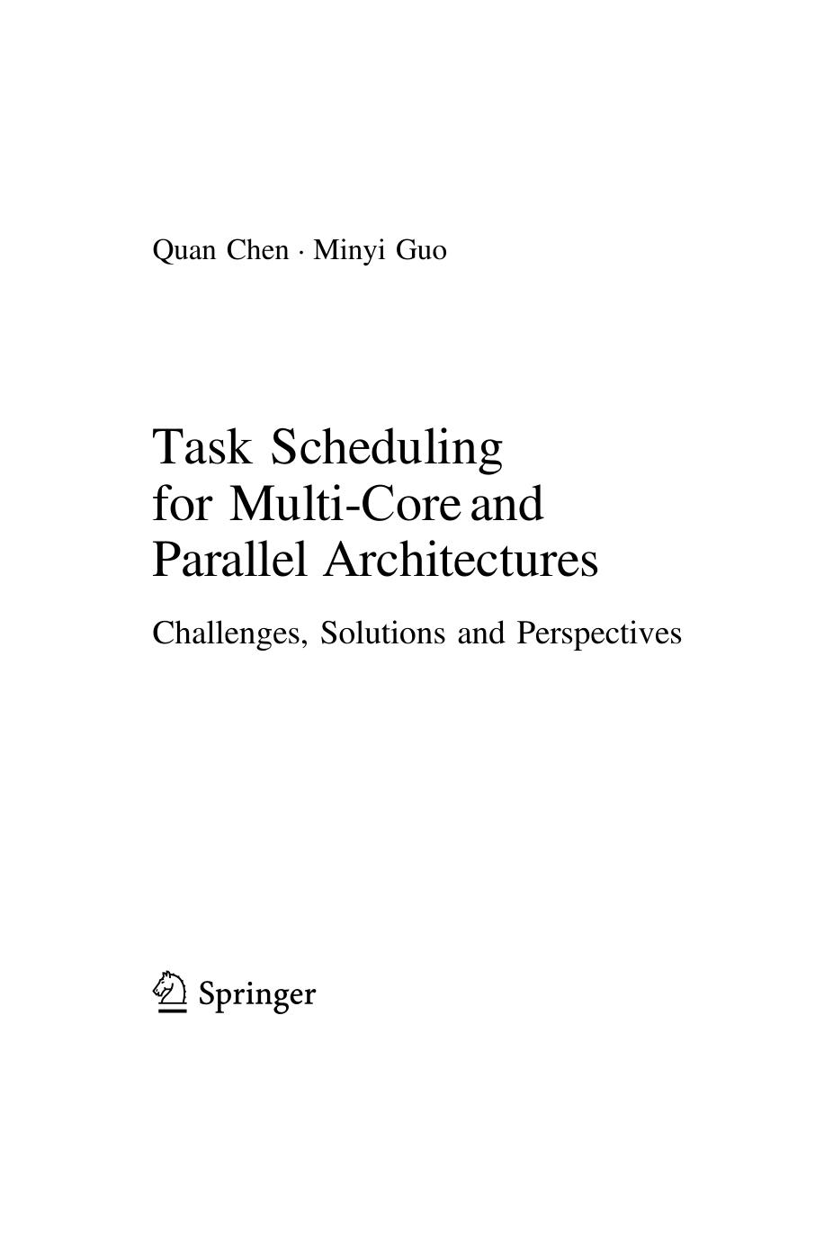 Task Scheduling for Multi-Core and Parallel Architectures by Quan Chen Minyi Guo