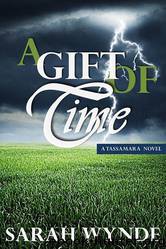 Tassamara 03 A Gift of Time by Sarah Wynde