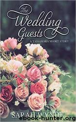 Tassamara 03.5 The Wedding Guests by Sarah Wynde