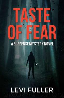 Taste of Fear: A Suspense Mystery Novel (Alma Book 4) by Levi Fuller