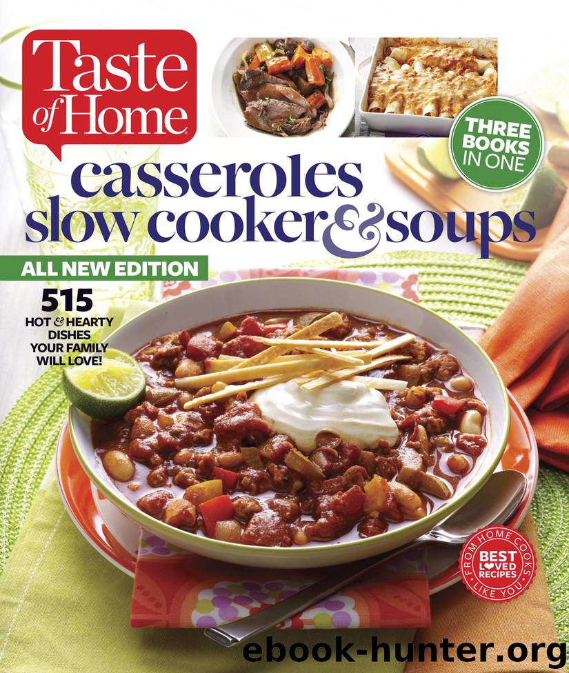 Taste of Home Casseroles, Slow Cookers & Soups by Editors at Taste of Home