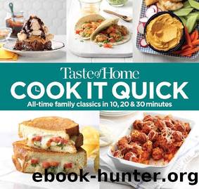 Taste of Home Cook It Quick: All-Time Family Classics in 10, 20 and 30 Minutes by Taste of Home