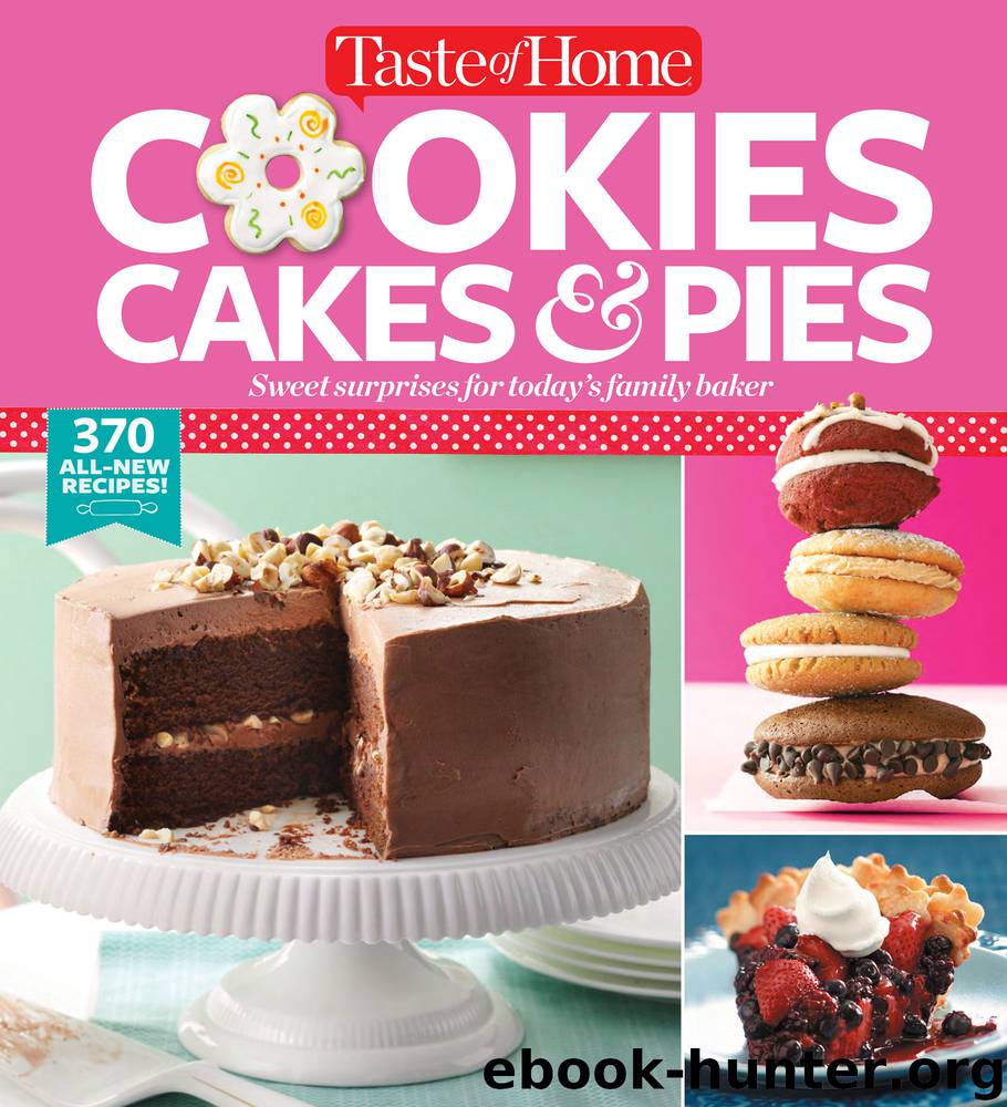 Taste of Home Cookies, Cakes & Pies by Editors at Taste of Home