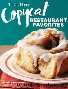 Taste of Home Copycat Restaurant Favorites: Restaurant Faves Made Easy at Home: Restaurant Faves Made Easy at Home by Taste of Home
