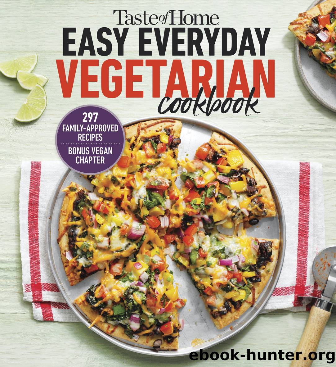 Taste of Home Easy Everyday Vegetarian Cookbook by Unknown