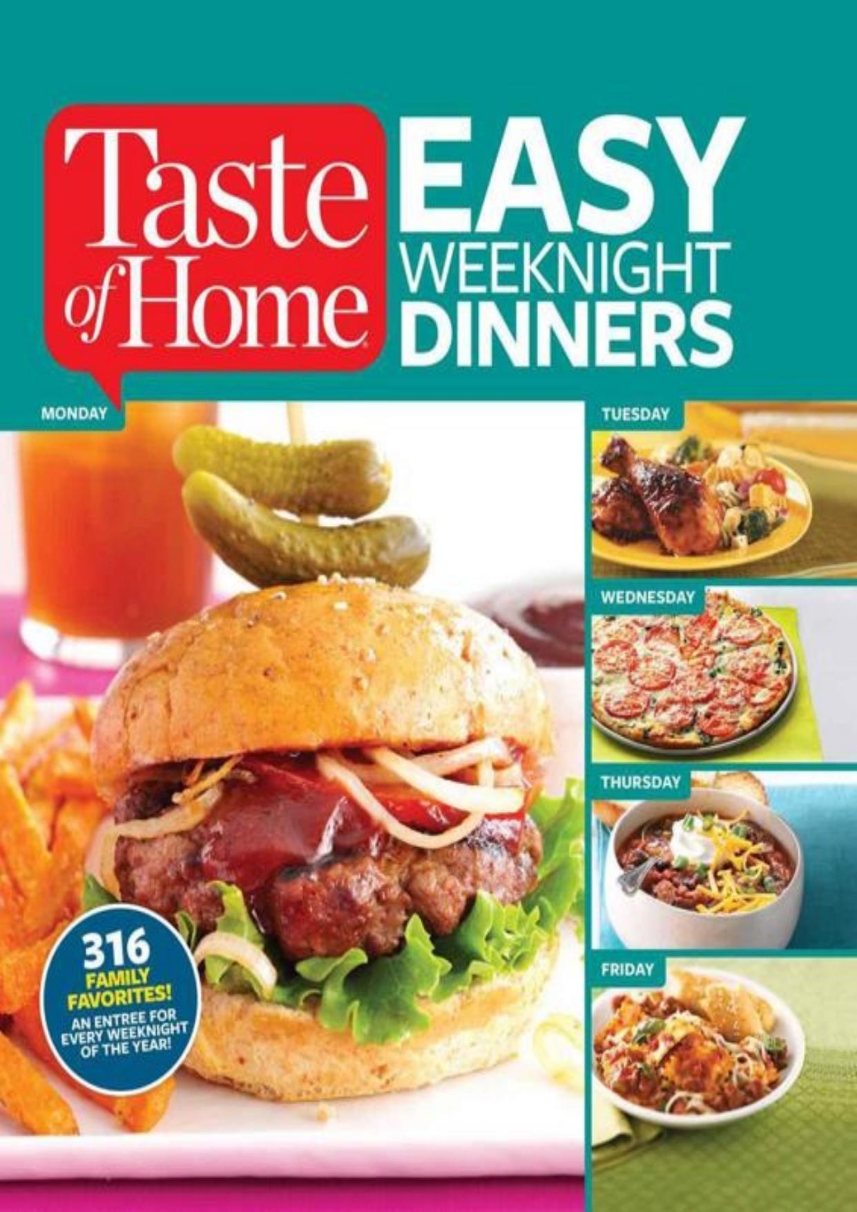 Taste of Home Easy Weeknight Dinners: 316 Family Favorites: An Entree for Ev by Unknow