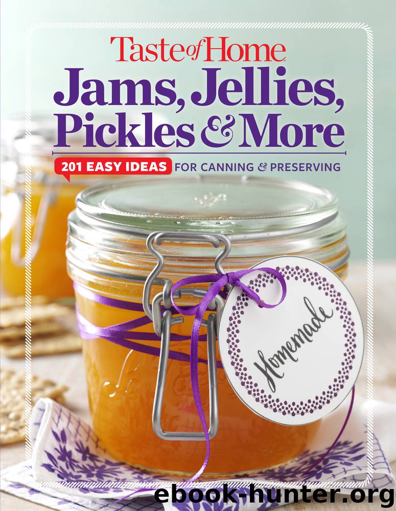 Taste of Home Jams, Jellies, Pickles & More by Editors at Taste of Home