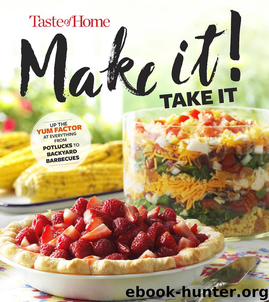 Taste of Home Make It Take It Cookbook by Taste of Home