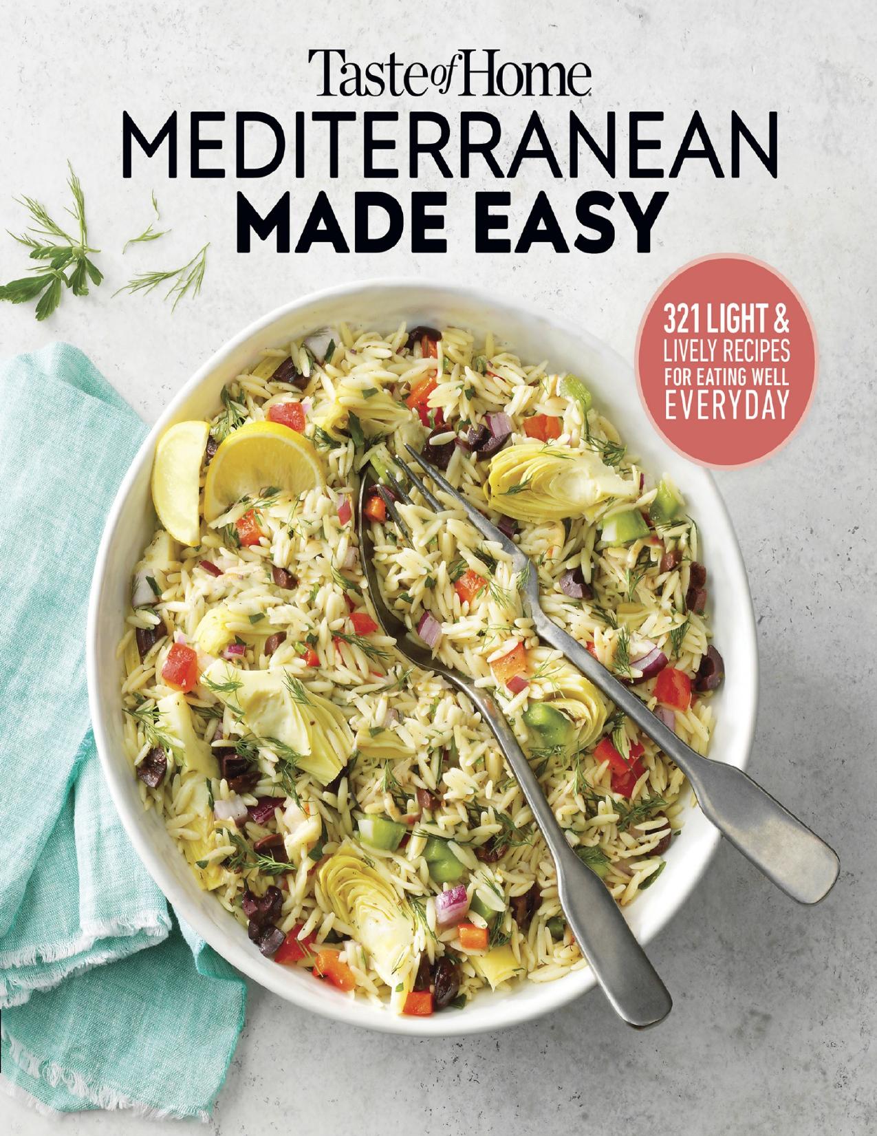 Taste of Home Mediterranean Made Easy by Editors at Taste of Home