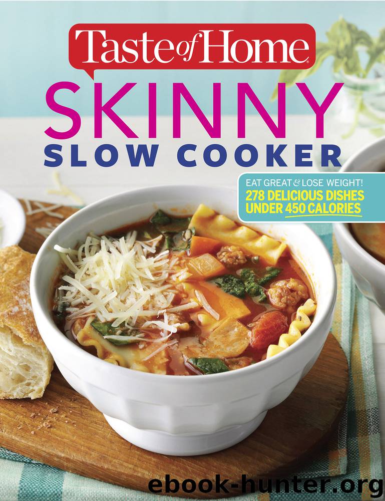 Taste of Home Skinny Slow Cooker by Editors at Taste of Home
