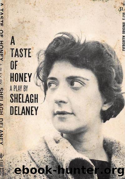 Taste of Honey: A Play by Shelagh Delaney