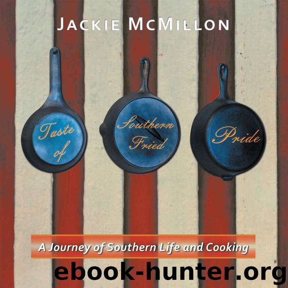 Taste of Southern Fried Pride by Jackie McMillon
