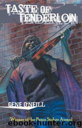 Taste of Tenderloin by Gene O'Neill