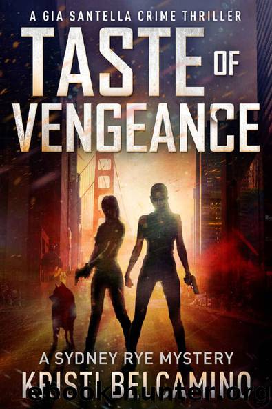 Taste of Vengeance by Kristi Belcamino