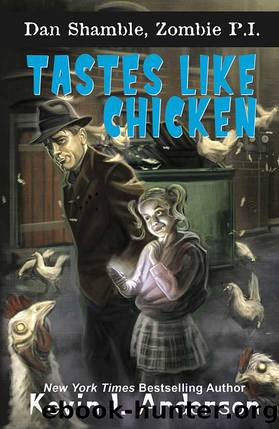 Tastes Like Chicken by Kevin J Anderson