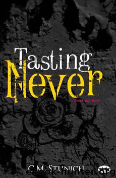 Tasting Never by C. M. Stunich