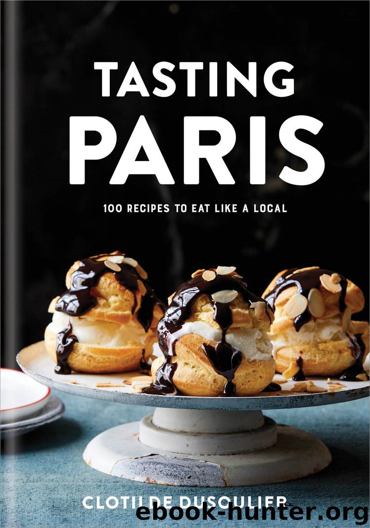 Tasting Paris by Clotilde Dusoulier