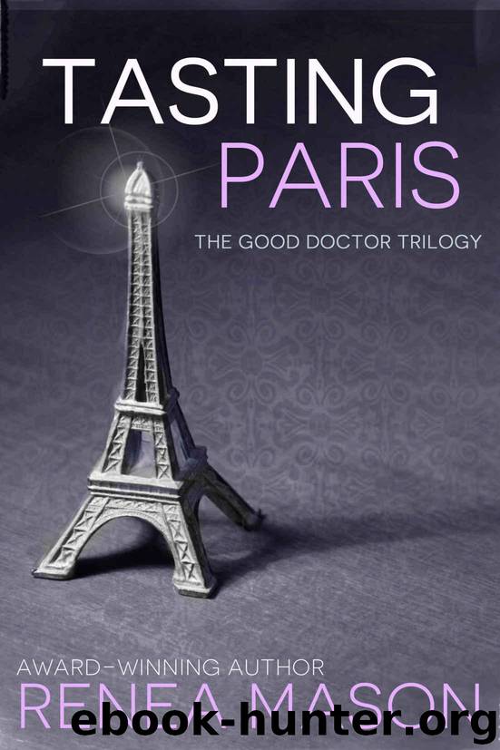 Tasting Paris: A Good Doctor Short Story by Mason Renea
