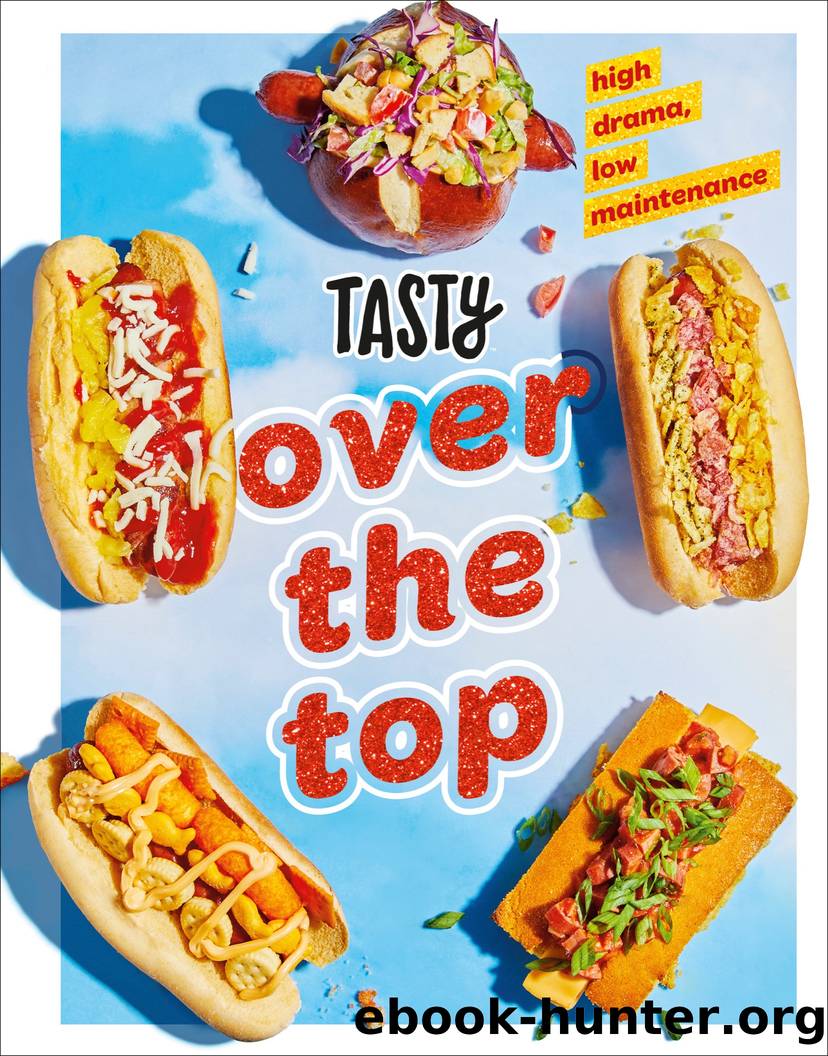 Tasty Over the Top by Tasty