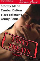 Tasty Treats Anthology, Vol. 3: Man to Man, Boiling Point, Swan Song, Claiming Kristen by Jenny Penn; Stormy Glenn; Tymber Dalton; Blaze Ballantine