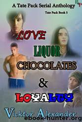 Tate Pack 05 - Love, Liquor, Chocolates & Loyalty by Vicktor Alexander